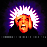 Black hole sun - Soundgarden