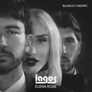 Blanco Y Negro ft. ELENA ROSE - Lagos