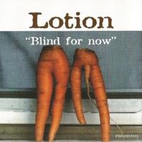 Blind for now - Lotion