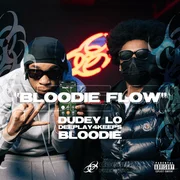 Bloodie Flow ft. BLOODIE - Dudeylo