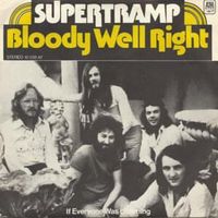 Bloody well right - Supertramp