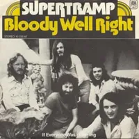Bloody well right - Supertramp