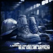 Blue Collar Anthem - J. Johnson