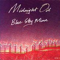 Blue sky mine - Midnight oil