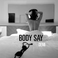 Body Say - Demi Lovato