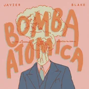 Bomba Atómica - Javier Blake