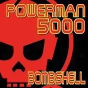 Bombshell - Powerman 5000