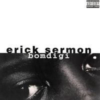 Bomdigi - Erick sermon