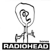 Bones - Radiohead