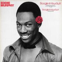 Boogie In Your Butt - Eddie Murphy