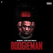 Boogieman - Ebk Jaaybo