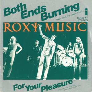 Both ends burning - Roxy music