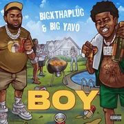 Boy ft. Big Yavo - Bigxthaplug