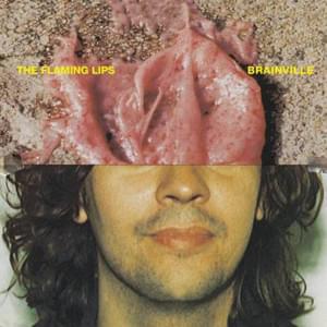 Brainville - The flaming lips