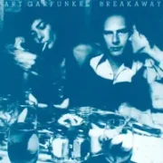 Break away - Art garfunkel