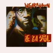 Breakadawn - De la soul