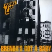 Brenda's got a baby - 2pac