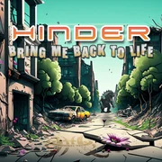 Bring Me Back To Life - Hinder