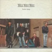 Broke away - Wet wet wet