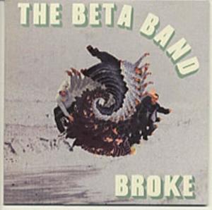Broke - The beta band