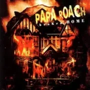 Broken home - Pappa roach