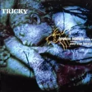 Broken homes - Tricky