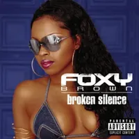 Broken silence - Foxy brown
