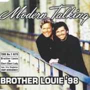 Brother Louie Mix ’98 (Radio Edit) ft. Eric Singleton - Modern Talking