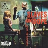 Brotherly love - Slaves on dope