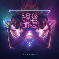 Buenas Noches Otra Vez - Tan Bionica