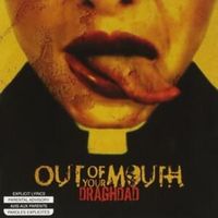 Bug - Out of your mouth