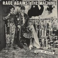 Bulls on parade - Rage against the machine