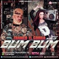 Bum Bum - Franco El Gorila