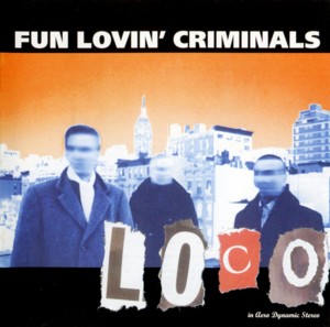 Bump - Fun lovin' criminals