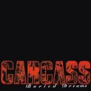 Buried dreams - Carcass