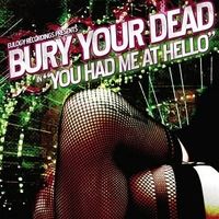 Burn baby burn - Bury your dead