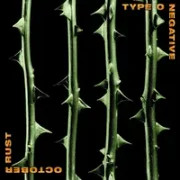 Burnt flowers fallen - Type o negative