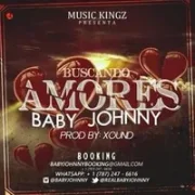 Buscando Amores - Baby Johnny