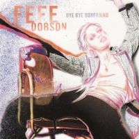 Bye bye boyfriend - Fefe dobson