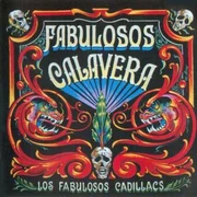 Calaveras y Diablitos - Los Fabulosos Cadillacs