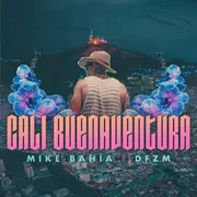 Cali Buenaventura ft. DFZM - Mike Bahía