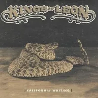 California waiting - Kings Of Leon