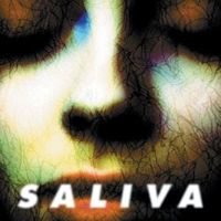 Call it something - Saliva