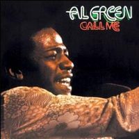 Call me (come back home) - Al green