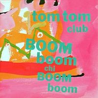 Call of the wild - Tom tom club