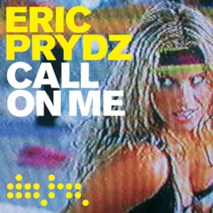 Call on me - Erik prydz