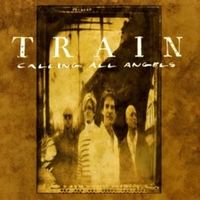 Calling all angels - Train