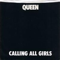 Calling all girls - Queen