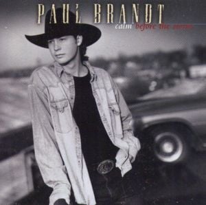 Calm before the storm - Paul brandt