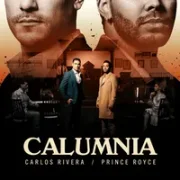 Calumnia ft. Prince Royce - Carlos Rivera